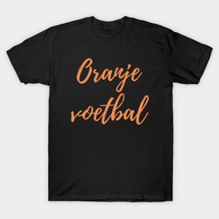 Oranje Voetbal Football Design #1 T-Shirt